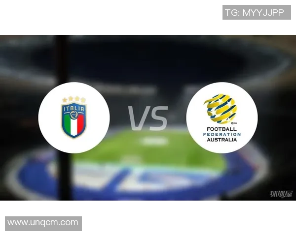 国际友谊赛意大利U20对阵波兰U20精彩对决即将上演